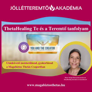 ThetaHealing® Te és a Teremtő tanfolyam Online Ismétlő